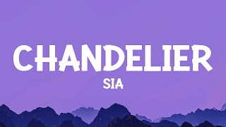 Sia  Chandelier Lyrics [upl. by Ahseneuq]