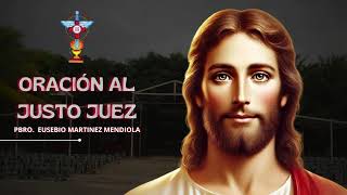 ORACIÓN AL JUSTO JUEZ JUEVES 14 DE NOVIEMBRE DE 2024 0400 PM [upl. by Enilekcaj]