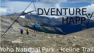 Yoho National Park  Iceline Trail Yoho Valley Kiwetinok Pass 3 Day Backpacking Trip [upl. by Nunnery857]