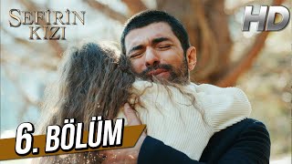 Sefirin Kızı 6 Bölüm Full HD [upl. by Corin]