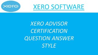 Xero certification questions and answers style  Xero advisor certification process [upl. by Aleira]