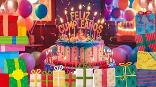 FELIZ FELIZ FELIZ CUMPLEAÑOS🎵🎵🎧 Con música Tradicional y Mensaje de Cumple cumpleaños feliz [upl. by Jolie]