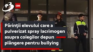 Părinții elevului care a pulverizat spray lacrimogen asupra colegilor depun plângere pentru bullyi [upl. by Ardnad]