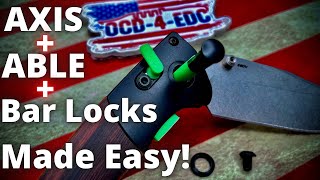 AXIS  ABLE  Bar Locks Made Easy… Benchmade Hogue amp More [upl. by Ahsitaf]