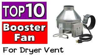 Best Booster Fan For Dryer Vent [upl. by Sweatt]