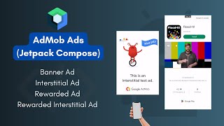 AdMob Ads in Jetpack Compose  Banner Ad Interstitial Ad Rewarded Ad amp Rewarded Interstitial Ad [upl. by Oeniri]