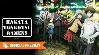 Hakata Tonkotsu Ramens  Official Preview [upl. by Derfiniw840]