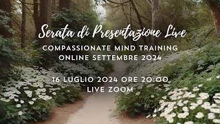 Presentazione Compassion Mind Training di Settembre [upl. by Nesnah]