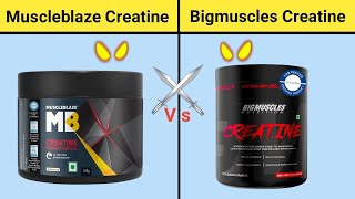 Muscleblaze creatine vs bigmuscles creatine which one is best [upl. by Mali670]