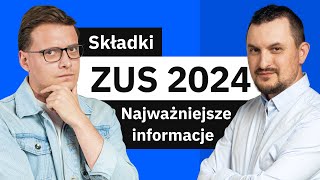 Składki ZUS 2024  Podwyżka ZUS wakacje od ZUS nowe minimalne wynagrodzenie [upl. by Asek]