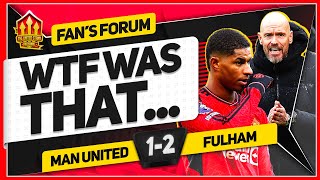 UNITED DISASTER SELL RASHFORD Man United 12 Fulham  LIVE Fan Forum [upl. by Eidualc]