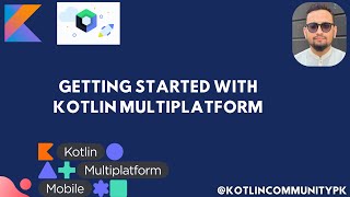 Getting Started with Kotlin Multiplatform [upl. by Templas]