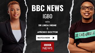 Dr Linda Iheme amp Aproko Dr on BBC NEWS IGBO to Discuss Abroad Migration of Professionals in Nigeria [upl. by Winnifred]