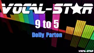 Dolly Parton  9 to 5 Karaoke Version with Lyrics HD VocalStar Karaoke [upl. by Trula561]