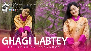 Ghagi Labtey  By PinkyYangdon  New Bhutanese Song  Bhutanese Song  Tenzin Saya Monpa [upl. by Carroll]