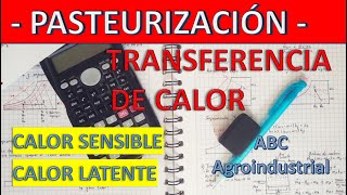 Ejercicio CALOR SENSIBLE Y LATENTE  PASTEURIZACIÓN [upl. by Walker877]