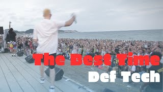 Def Tech  The Best Time 【Official Music Video】 [upl. by Findley]