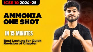 Ammonia NH3 One Shot in 15 Minutes  ICSE Class 10 2025  One Shot  Pranay Mishra [upl. by Anirt403]