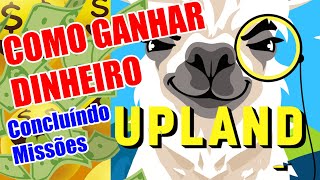 Como ganhar dinheiro no Upland concluindo as Missões [upl. by Sukul]