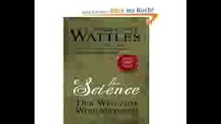 Die Wissenschaft des Wohlbefindens 🌻 Hörbuch Wallace Wattles Professionell eingesprochen [upl. by Trula]