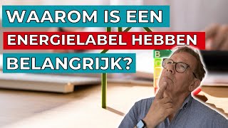 Waarom is een energielabel belangrijk Energielabel aanvragen [upl. by Onirotciv99]