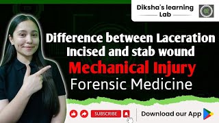 Difference between Laceration Incised and stab wound  Mechanical injury  Forensic medicine [upl. by Zelig]