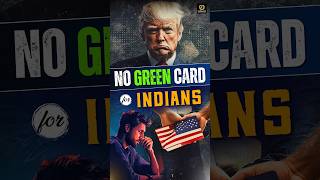 No Green Card for Indians  No US Citizenship for Indians shorts donaldtrump india [upl. by Beatrix581]