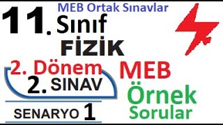 11 Sınıf Fizik 2 Dönem 2 Yazılı Örnek Senaryo Çözümleri  Senaryo 1  MEB örnek sorular  ortak [upl. by Ackerley]