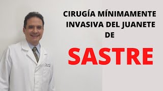 JUANETE DE SASTRE CON CIRUGÍA MÍNIMAMENTE INVASIVA [upl. by Rainie810]