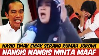 NASIB EMAK EMAK SERANG RUMAH JOKOWI  NANGIS NANGIS MINTA MAAF [upl. by Brigid]