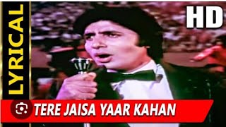 Tere Jaisa Yaar Kahan  Kishore Kumar  Yaarana 1981 Songs  Amitabh Bachchan [upl. by Leahey315]