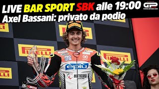 LIVE Bar Sport SBK alle 1900  Axel Bassani privato da podio [upl. by Azriel82]