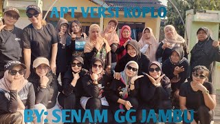 APT VERSI KOPLO TIKTOK VIRALL SENAM KREASI BY SENAM GG JAMBU [upl. by Grefer533]