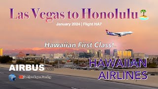 4K Hawaiian Airlines A330 Las Vegas 🎰 to Honolulu 🏝️  First Class  January 2024 [upl. by Sallee]