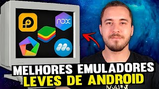 TOP 06 MELHORES EMULADORES LEVES DE ANDROID PARA PC FRACO  2023 [upl. by Krock602]