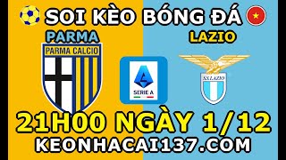 Soi Kèo Parma vs Lazio 21h00 ngày 112  KeoNhaCai137com [upl. by Adon]