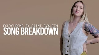 Polychrome by Saint Evaleen  Song Breakdown [upl. by Gnahc]