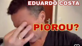 Eduardo Costa CAUSA PREOCUPAÇÃO TÁ MAIS MAGRO AINDA [upl. by Laenaj951]