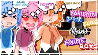 💕😍Yarichin B Club React To Anime Boys😍💕 BySamantha Gacha ⚠️16  reactsyarichingachaanime [upl. by Ycniuqed]