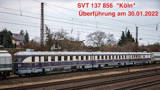 SVT 137 856 quotKölnquot Überführung am 30012022 [upl. by Asssilem]