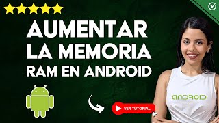 Cómo AUMENTAR la MEMORIA RAM en Cualquier Celular  📲 Fusiona la Memoria RAM e Interna 📲 [upl. by Agatha]