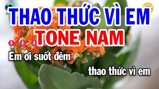 Karaoke Thao Thức Vì Em Tone Nam  F  Nhạc Sống Beat Mới  Karaoke Tuấn Trình [upl. by Novert]