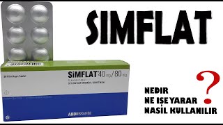 SIMFLAT Tablet  Nedir Niçin Kullanılır Nasıl Kullanılır Yan Etkileri Nelerdir [upl. by Kong]