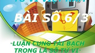 HƯỚNG DẪN TỰ XEM TỬ VI BÀI 63 [upl. by Isadore508]