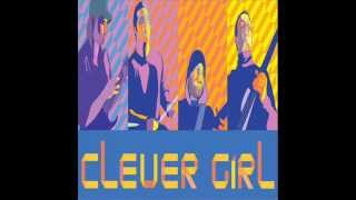 Clever Girl  Clever Girl EP Full Album [upl. by Esorbma]