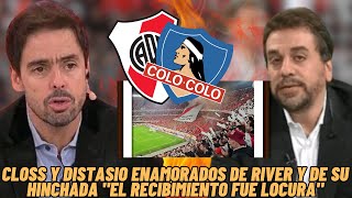 Closs y Distasio ENAMORADOS de la HINCHADA de River y de su EQUIPO quotEL RECIBIMIENTO FUE LOCURAquot [upl. by Tu428]