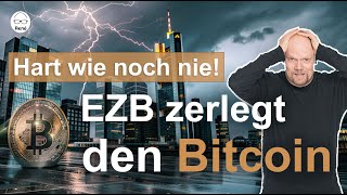 EZBPapier rechnet mit dem Bitcoin ab „Zu langsam zu teuer Wert ist null“ [upl. by Vito]