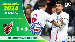 ATHLETICOPR 1 X 3 BAHIA  MELHORES MOMENTOS  16ª RODADA BRASILEIRÃO 2024  geglobo [upl. by Oluas]