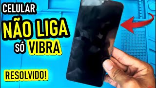 COMO RESOLVER CELULAR QUE NÃƒO LIGA SÃ“ FICA VIBRANDO SIMPLES [upl. by Lorenzana]