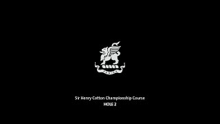 Sir Henry Cotton Championship Course  Hole 2 [upl. by Sinegra]